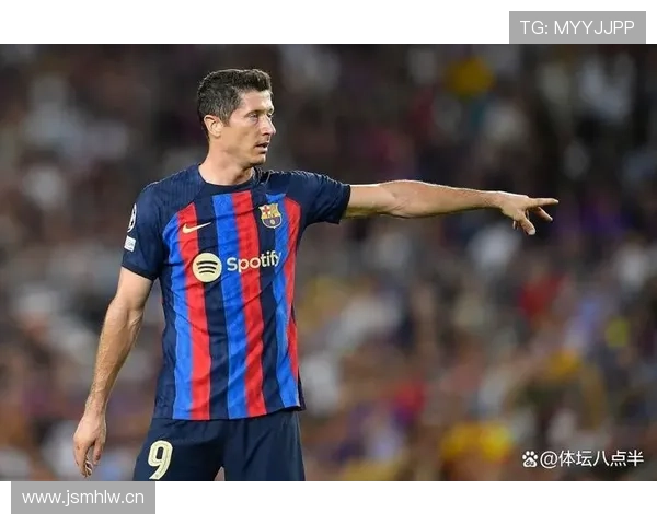 莱万多夫斯基欧冠高强度比赛中的高产表现解析 莱万多夫斯基欧冠高强度比赛中的高产表现解析