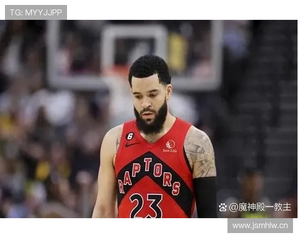 范弗利特无球切入拉升得分效率显著优于队内后卫